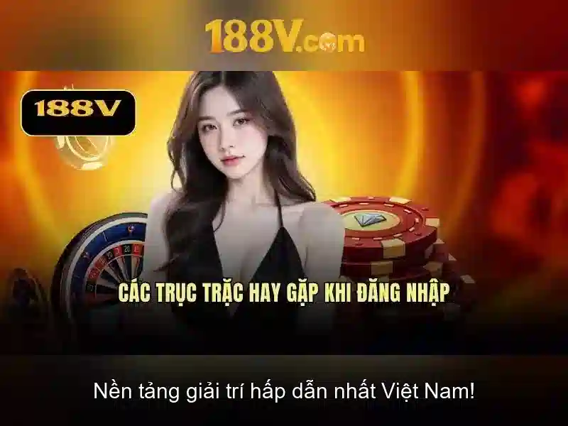 Hệ thống 188v no hu không bị chặn