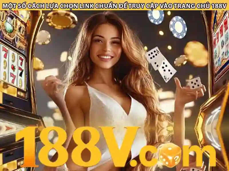 188V – Link Vào Trang Chủ 188V Chính Thức Không Bị Chặn 2026